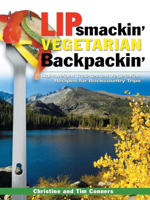 Title details for Lipsmackin' Vegetarian Backpackin' by Christine Conners - Available